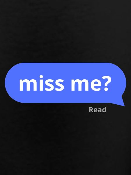Miss me?