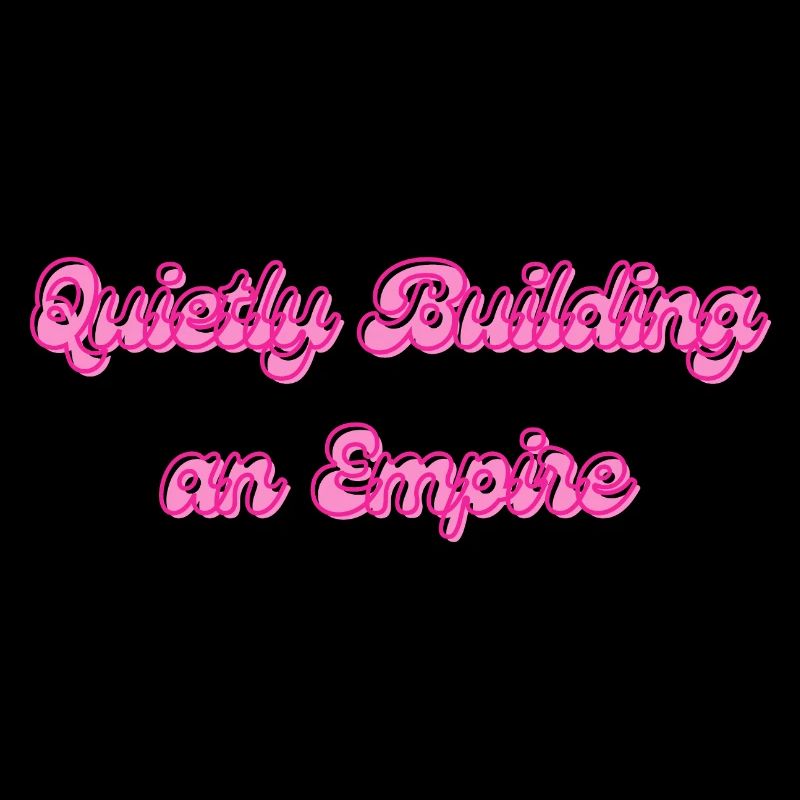 Quietly Building an Empire