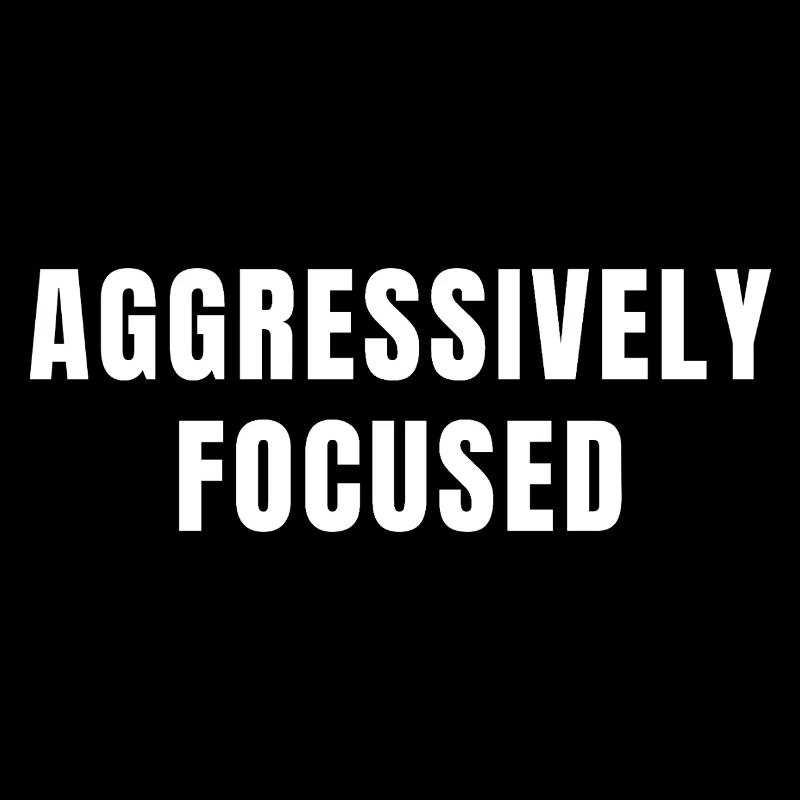 Discipline agressivement concentrée Succès Mindset