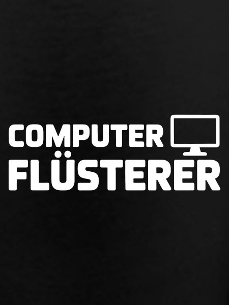 Computerflüsterer Shirt
