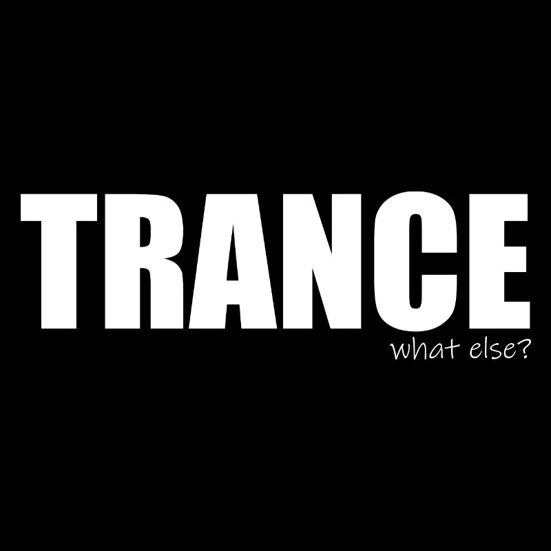 Trance - what else?