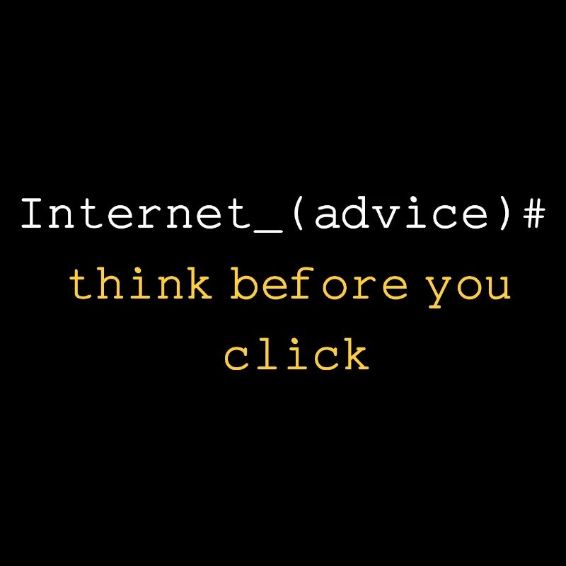 THINK BEFORE YOU CLICK