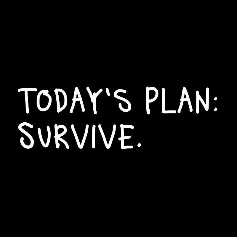 Today's Plan Survive Minimal Statement