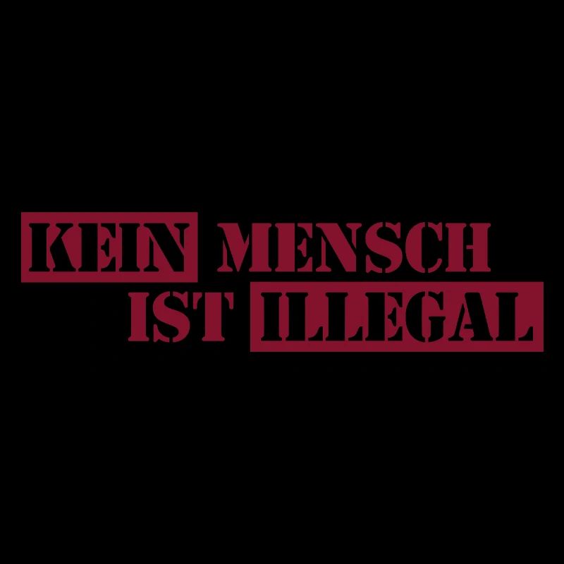 No One Is Illegal - Migration - Illegality