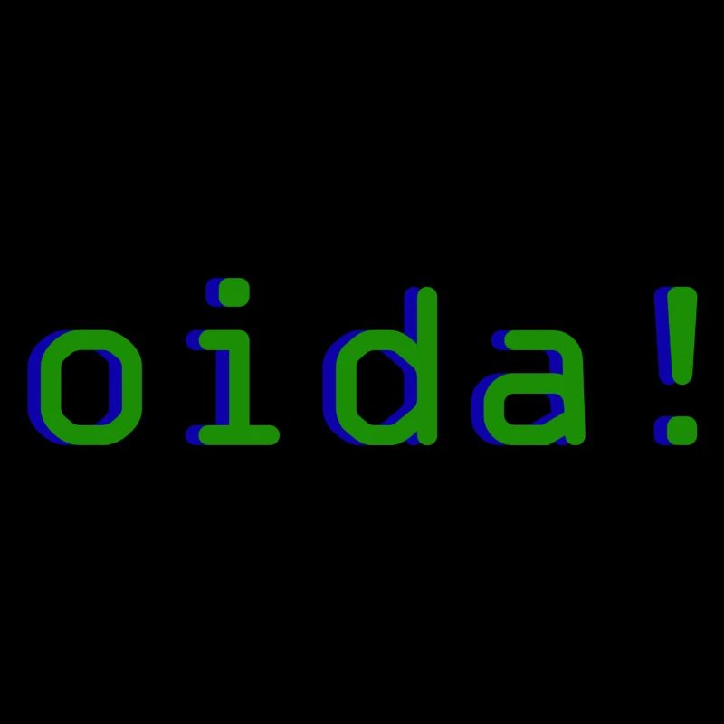 oida!