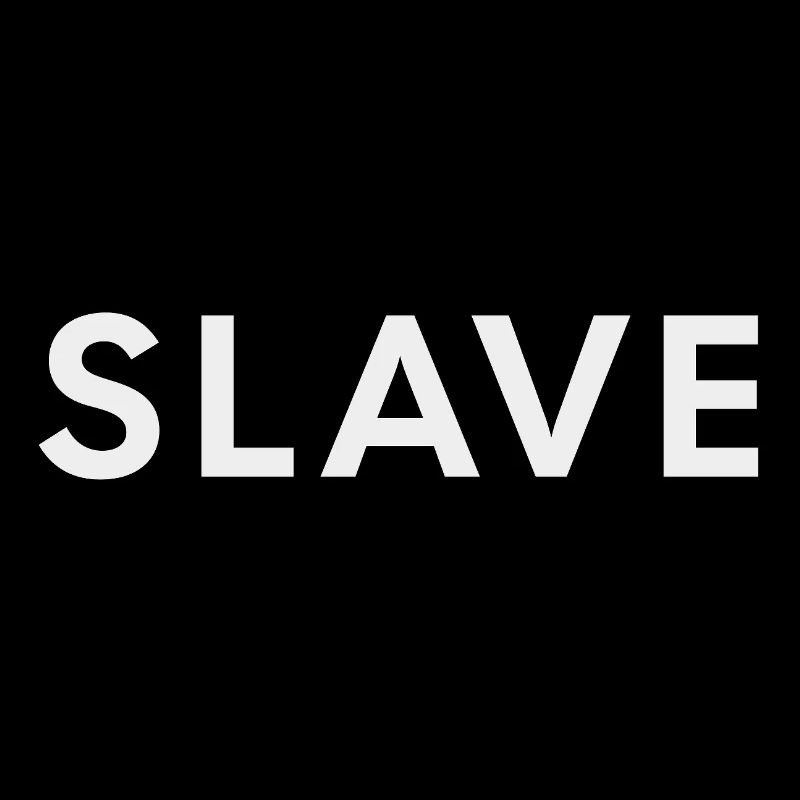 SLAVE Bold White Typography Design-BDSM Lifestyle