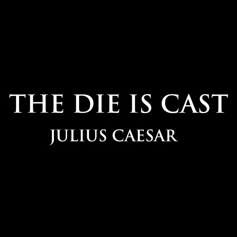 Le dé de César est un design de citation coulée