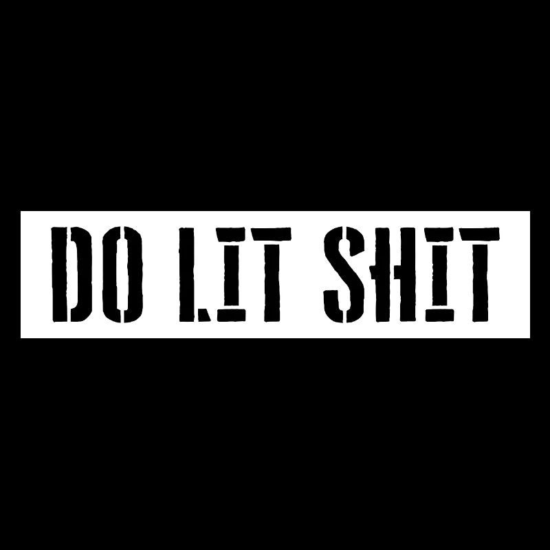 Do Lit Shit