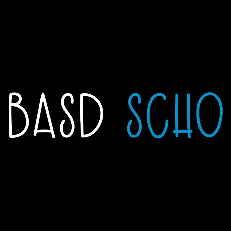 Basd Scho Bavaria Dialect Bavarian