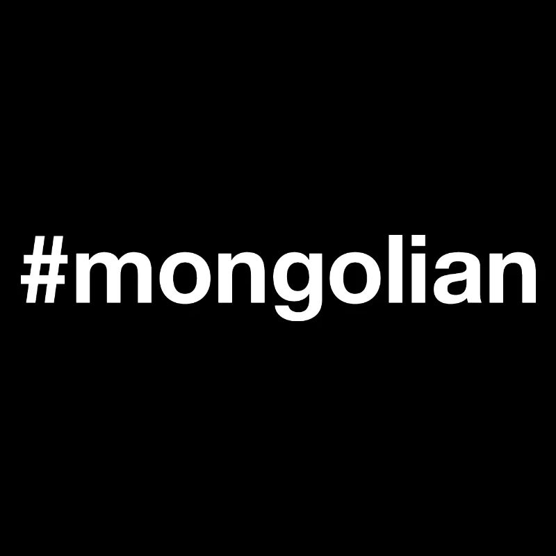 MONGOLIAN Mongolei Hashtag