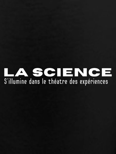 LA SCIENCE... in Experiences