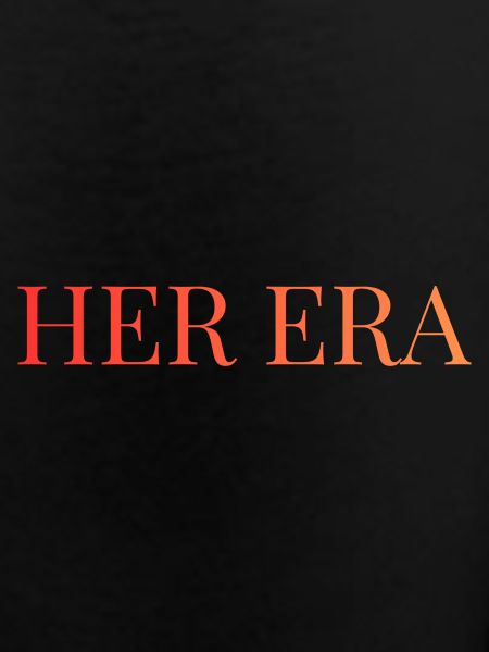 Her era