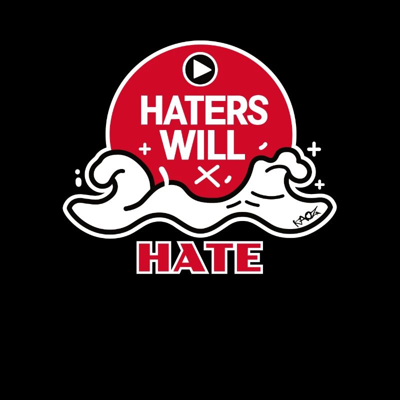 Haters werden hassen