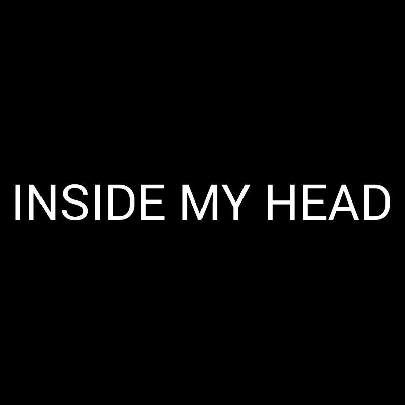 Inside My Head – Minimal Mind Text Design