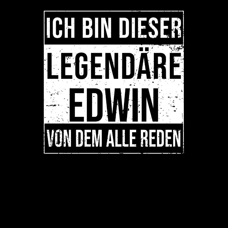 I'm This Legendary Shirt For Edwin