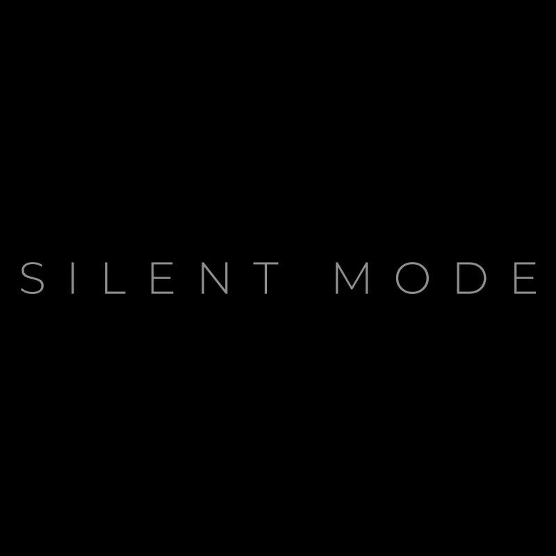 SILENT MODE