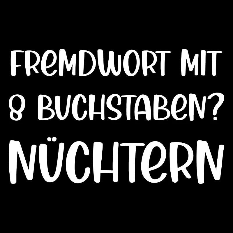 Fremdwort mit 8 Buchstaben? Nüchtern