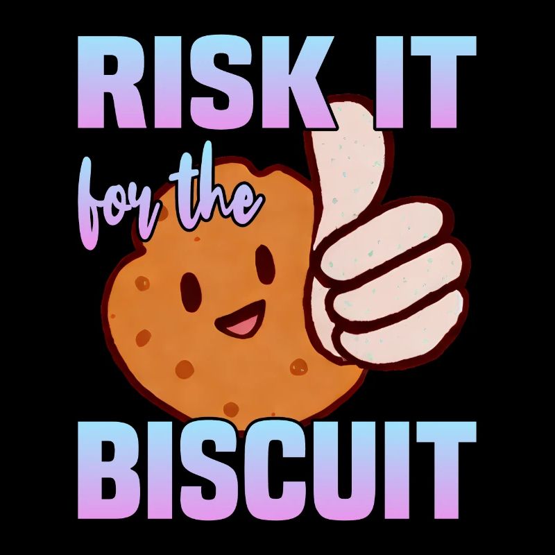 Risquez-le pour le biscuit