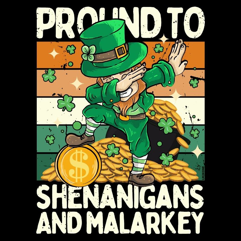 Saint Patrick - Pround to shenanigans and malarkey