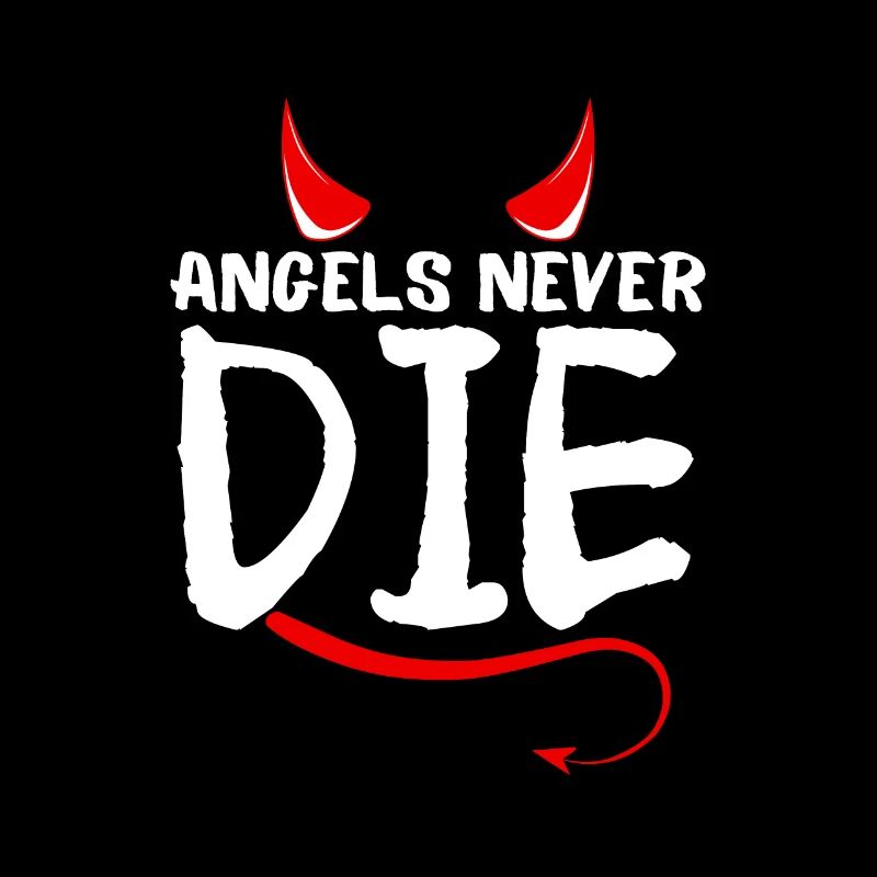 Angels never die-with devil's horns and tails