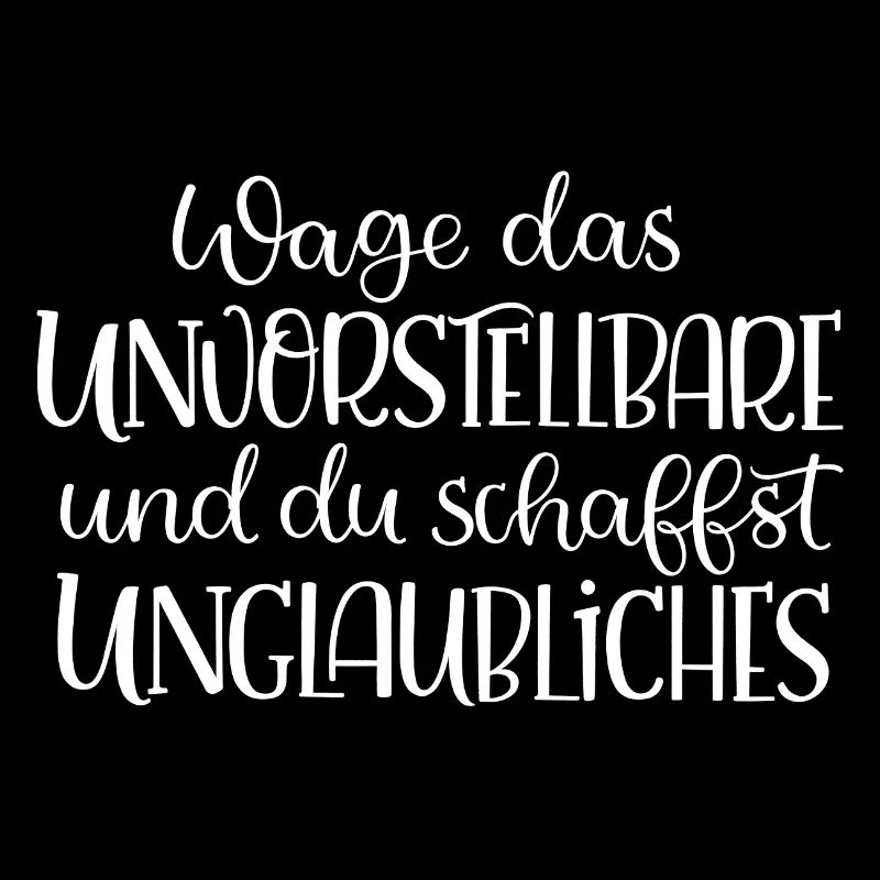 Wage das Unvorstellbare