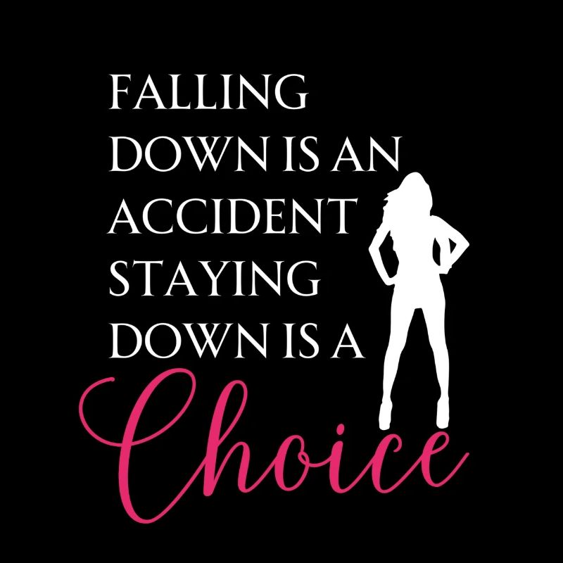 Falling down is an accident - Motivation Spruch