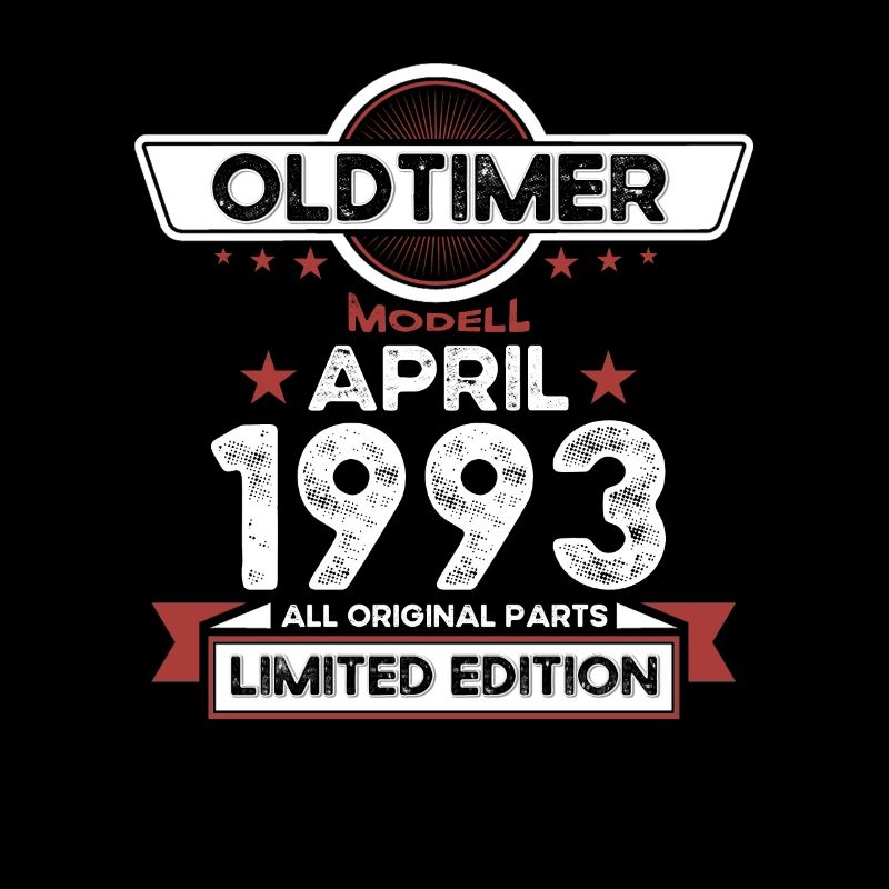 30th birthday man Oldtimer April born 1993