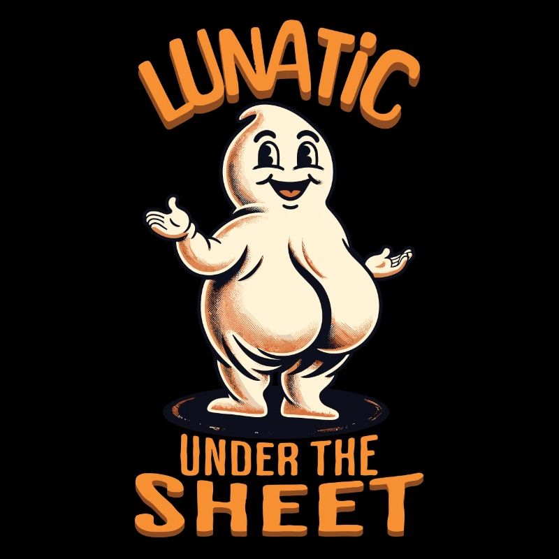 Lunatic Under Sheet Lustiges Gespenster Design
