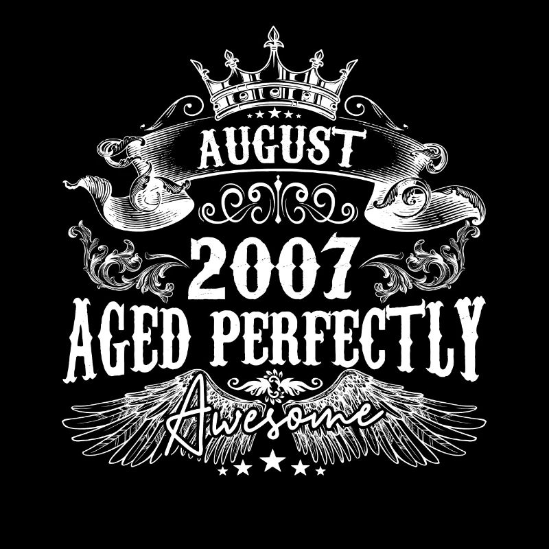 2007 | August 2007 birthday Aged Perfectly