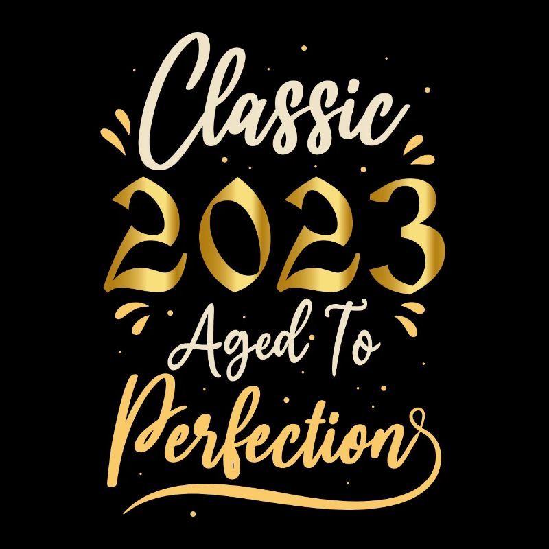 Birthday 2023 gift 2023 Classic 2023