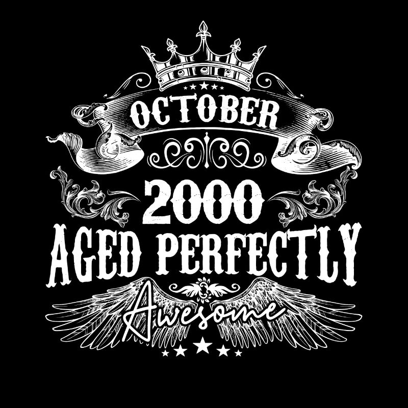 2000 | October 2000 birthday Aged Perfectly