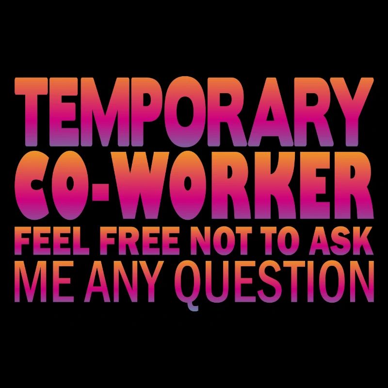 Temporary Co-Worker