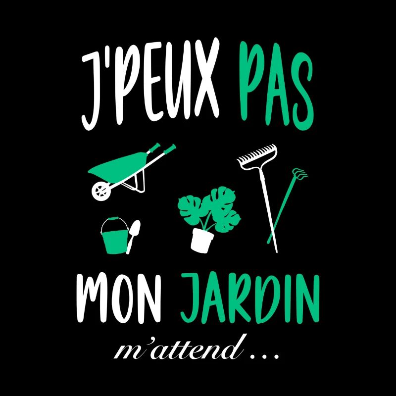 J'peux pas mon Jardin m'attend