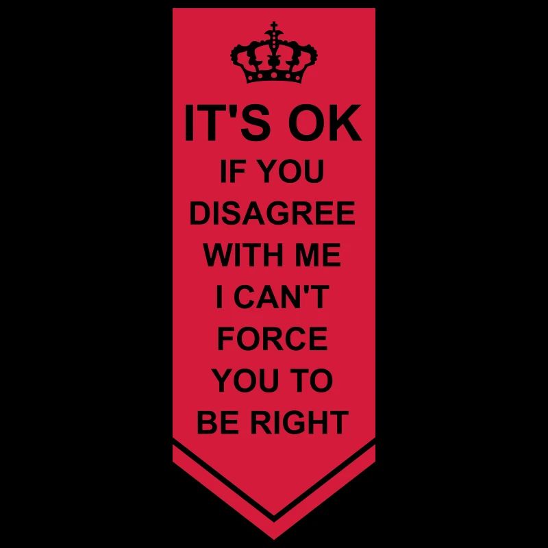 Vous n’êtes pas d’accord avec moi