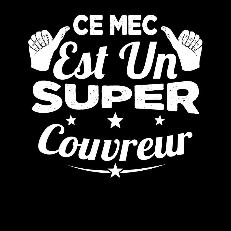 Ce Mec Est Un Super Couvreur Cadeau