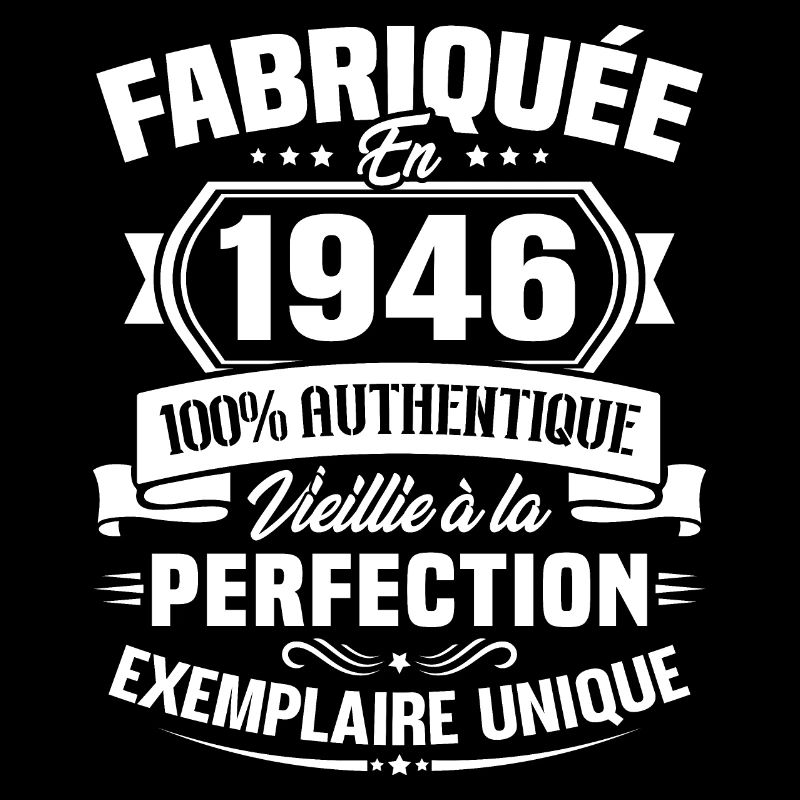 Fabriquée en 1946 - Cadeau d'anniversaire 77 ans