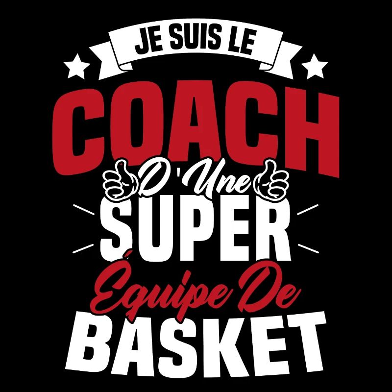 Je Suis Le Coach D'une Super Équipe De Basket