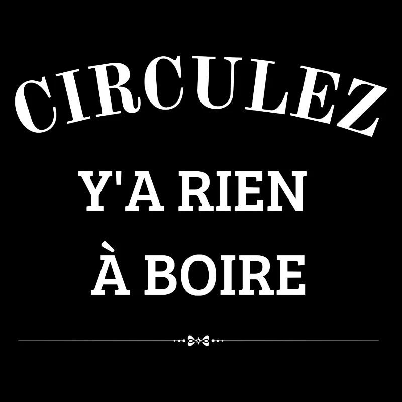Circulez Y'a rien à boire