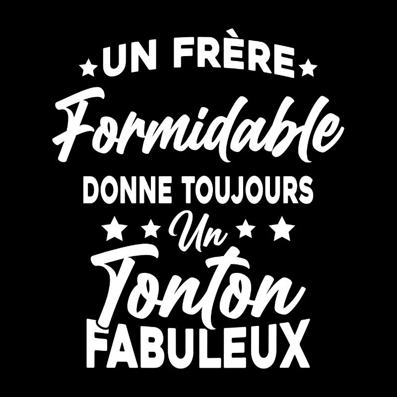Un Frère Formidable - Un Tonton Fabuleux