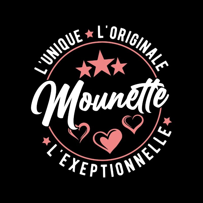 Mounette L'unique L'originale L'exeptionnelle