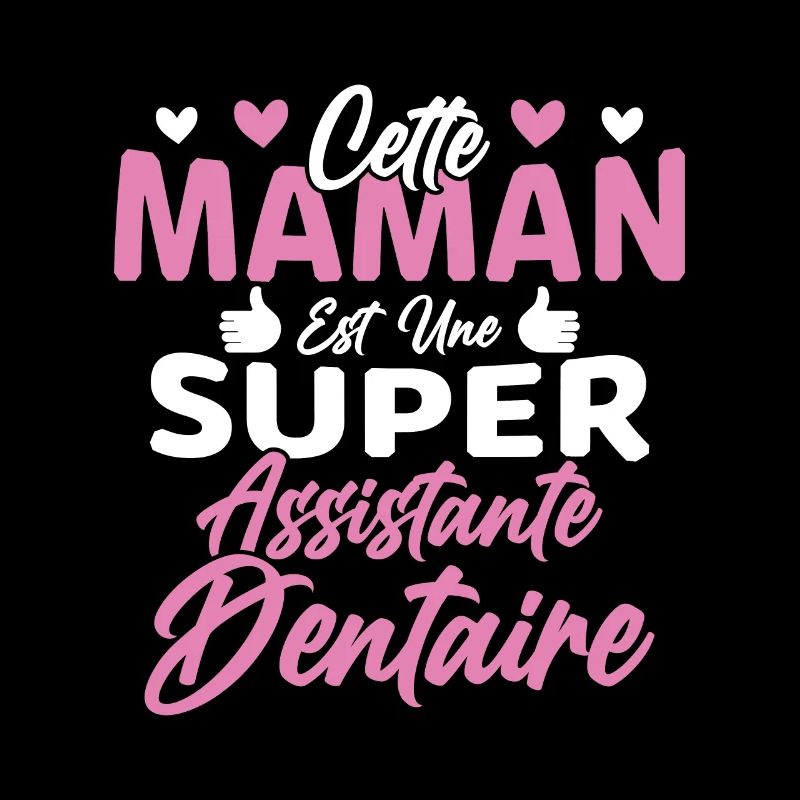 Cette Maman Est Une Super Assistante Dentaire