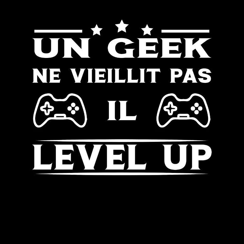 Un geek ne vieillit pas il level up