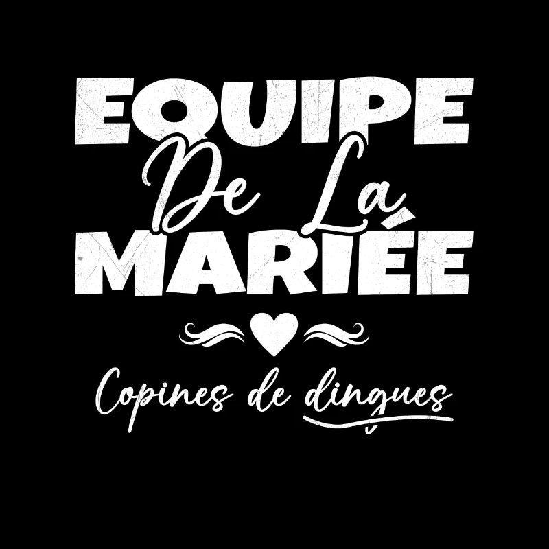 Equipe de la mariée copines de dingues