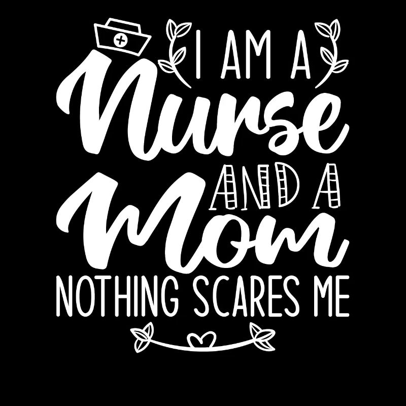 Ich bin eine Krankenschwester und eine Mutter, nichts macht mir Angst