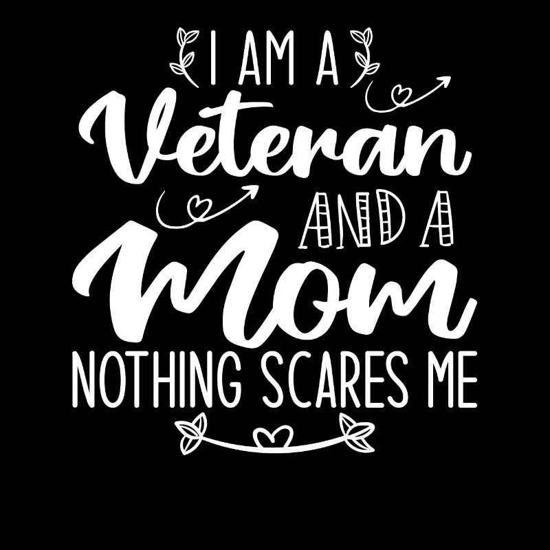 Ich bin ein Veteran und eine Mutter, nichts macht mir Angst