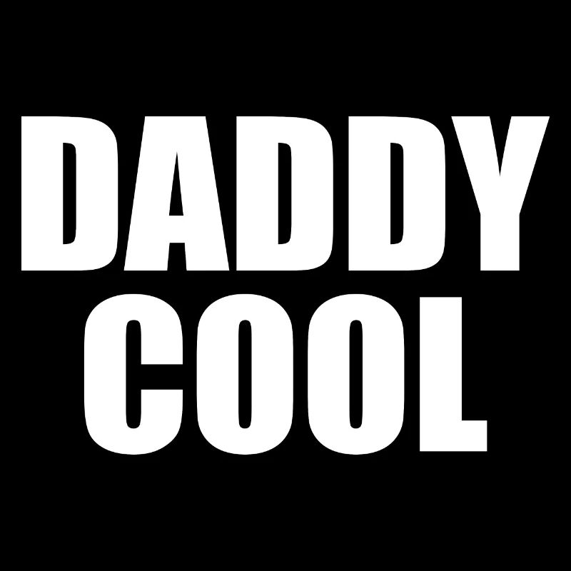 Daddy cool
