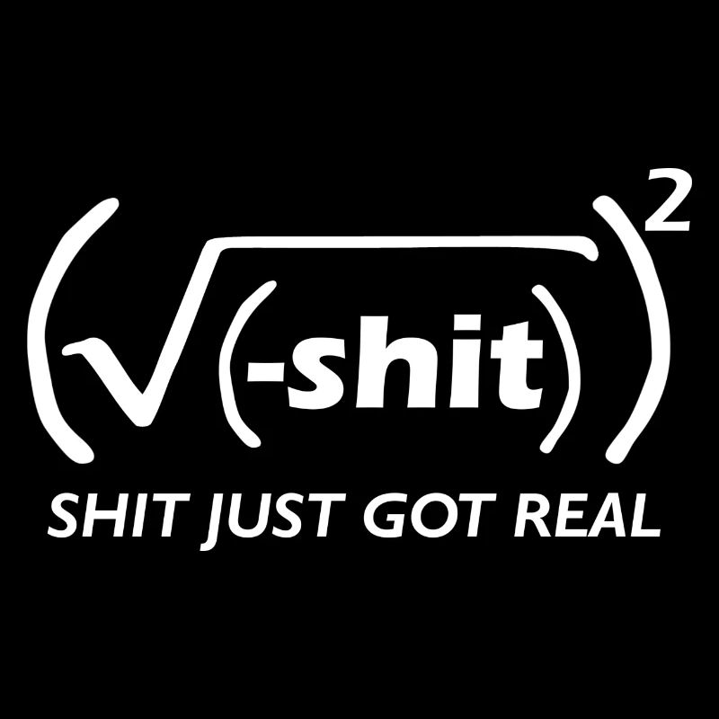 Math joke (shit got real)