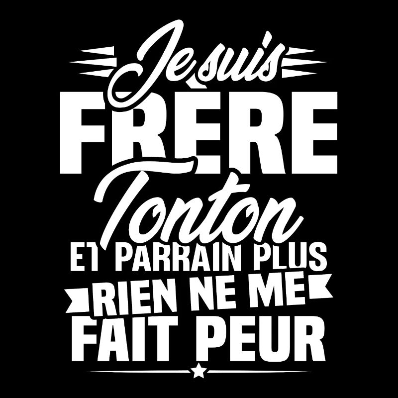 Je suis frere tonton et Parrain