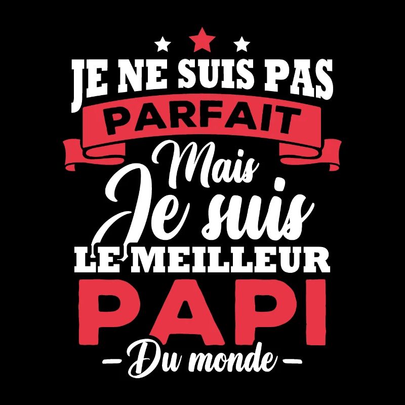 Pas parfait mais le meilleur papi du monde