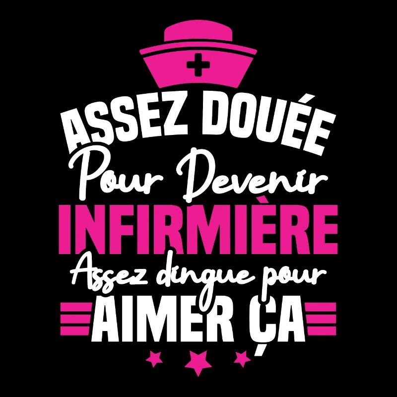 Assez douée pour devenir infirmière